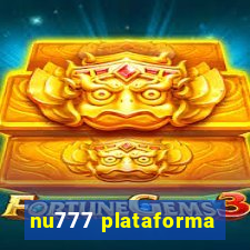 nu777 plataforma